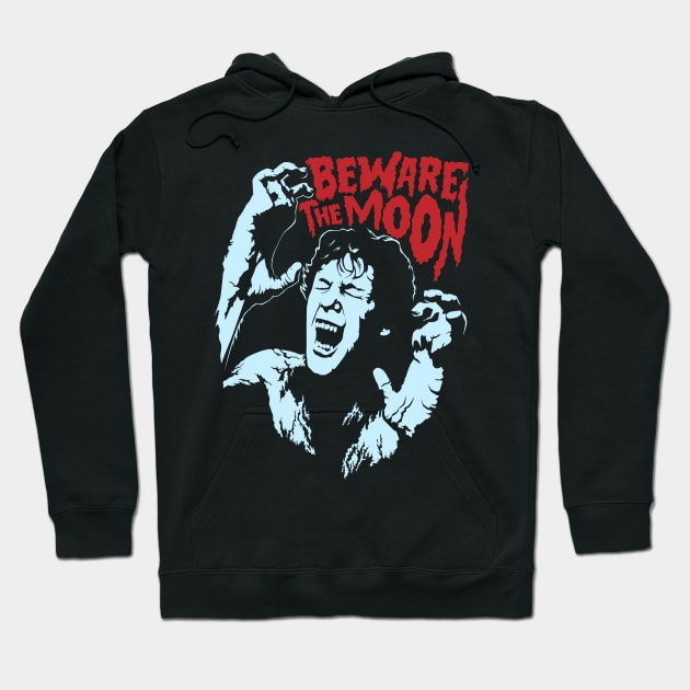 Beware The Moon Hoodie by mosgraphix